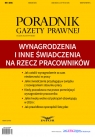 Wynagrodzenia i inne świadczenia na rzecz pracowników Poradnik Gazety