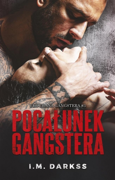 Pocałunek gangstera. Tom 3