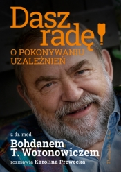 Dasz radę! (Uszkodzona okładka) - Prewęcka Karolina, Woronowicz Bohdan T.
