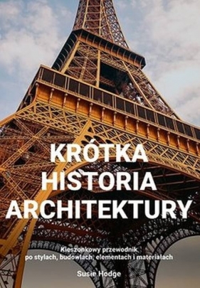 Krótka historia architektury - Susie Hodge