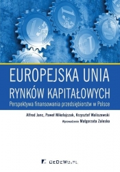 Europejska unia rynków kapitałowych - Janc Alfred, Mikołajczak Paweł, Waliszewski Krzysztof