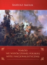 Naród we współczesnej polskiej myśli nacjonalistycznej Problematyka Smolik Bartosz