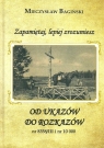 Zapamietaj, lepiej zrozumiesz Od ukazów do rozkazów nr 838/III i nr Mieczysław Bagiński