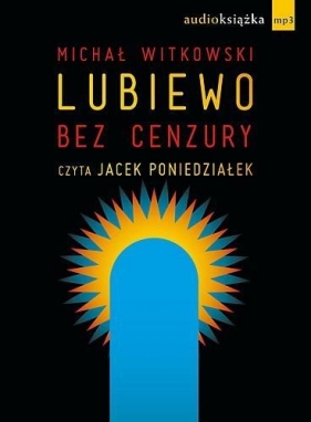 Lubiewo bez cenzury (Audiobook) - Witkowski Michał