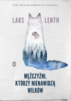 Mężczyźni którzy nienawidzą wilków - Lenth Lars