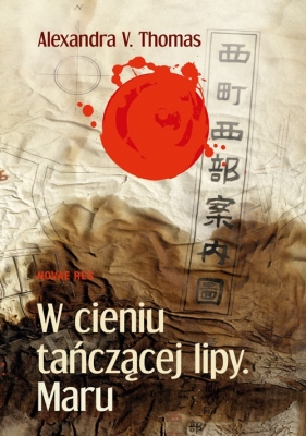 W cieniu tańczącej lipy Maru - Alexandra V. Thomas