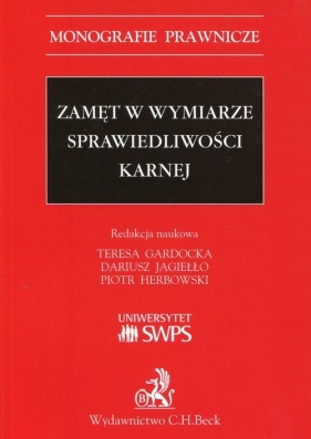 Zamęt w wymiarze sprawiedliwości karnej