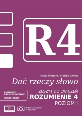 Dać rzeczy słowo. Rozumienie 4 - poziom 1 - Marika Litwin, Iwona Pietrzyk