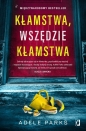 Kłamstwa, wszędzie kłamstwa - Adele Parks