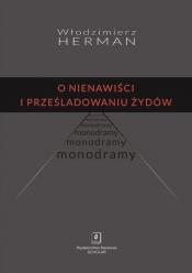 O nienawiści i prześladowaniu Żydów - Włodzimierz Herman