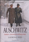 Auschwitz Naziści i ostateczne rozwiązanie Rees Laurence