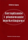 Zarządzanie i planowanie marketingowe  Kapsa Elżbieta