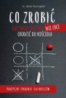 Co zrobić, gdy Twoje dziecko nie chce chodzić do.. Jakub Wyrozębski