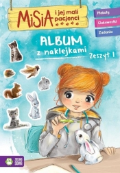 Misia i jej mali pacjenci Album z naklejkami Zeszyt 1 - Praca zbiorowa