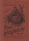Ptaki pożyteczne i ich jaja Naszych lasów pól i ogrodów 25 tablic kolorowych Dyakowski Bogdan
