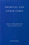 Primeval and Other Times Olga Tokarczuk