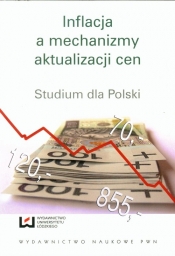 Inflacja a mechanizmy aktualizacji cen