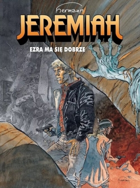 Jeremiah. Tom 28. Ezra ma się dobrze - Hermann Huppen