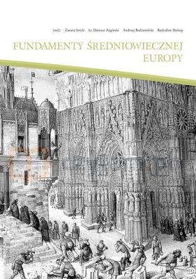 Fundamenty średniowiecznej Europy - Radosław Biskup