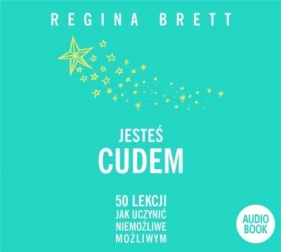 Jesteś cudem audiobook - Regina Brett