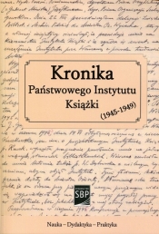 Kronika Państwowego Instytutu Książki 1945-1949 - <br />