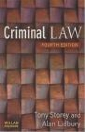 Criminal Law 4e Tony Storey, Alan Lidbury, T Storey