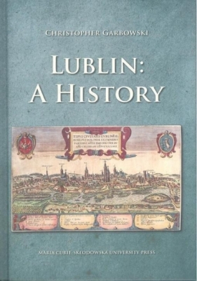 Lublin: A History BR - Christopher Garbowski