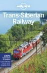 Trans-Siberian Railway. Lonely Planet Simon Richmond, Mark Baker, Stuart Butler