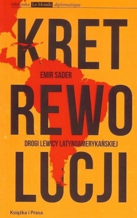 Kret rewolucji - Emir Sader