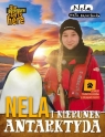 Nela i kierunek Antarktyda Mała Reporterka Nela
