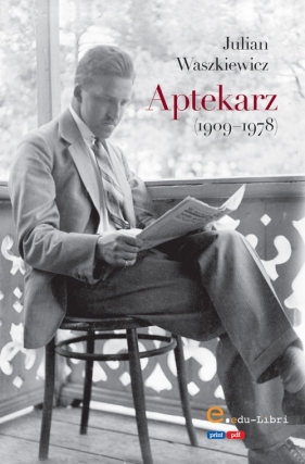 Aptekarz - Julian Waszkiewicz
