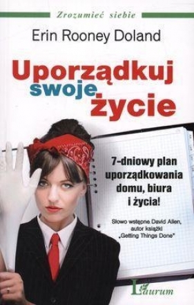 Uporządkuj swoje życie - Erin Rooney Doland