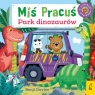 Miś Pracuś. Park dinozaurów Benji Davies