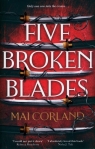 Five Broken Blades Mai Corland