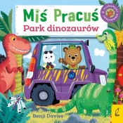 Miś Pracuś Park dinozaurów - Benji Davies