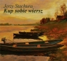 Jerzy Stachura - Kup Sobie Wiersz CD Jerzy Stachura