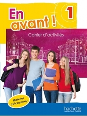En Avant! 1 Zeszyt ćwiczeń - Gallon Fabienne, Capelli Sylvain, Robein Gabrielle