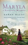Maryla z Zielonego Wzgórza (wydanie pocketowe) Sarah McCoy