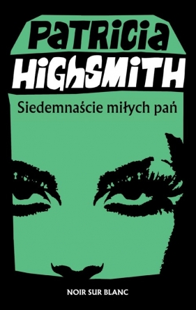Siedemnaście miłych pań - Highsmith Patricia