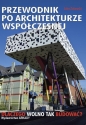 Przewodnik po architekturze współczesnej - John Zukowsky