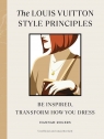 The Louis Vuitton Style Principles wer. angielska Hannah Rogers