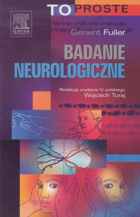 Badanie neurologiczne To Proste - Fuller Geraint<br />