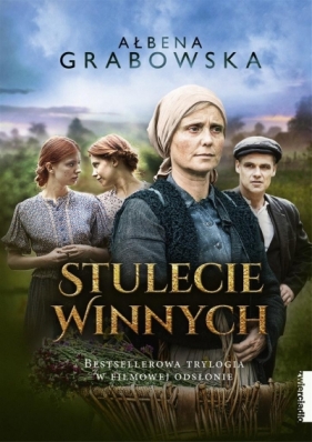 Stulecie Winnych. Bestsellerowa trylogia (Uszkodzona okładka) - Ałbena Grabowska