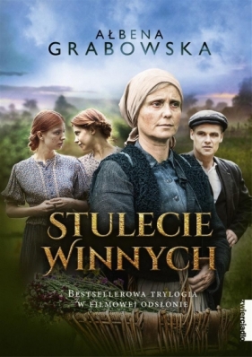 Stulecie Winnych. Bestsellerowa trylogia - Ałbena Grabowska