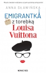 Emigrantka z torebką Louisa Vuittona Anna Sławińska