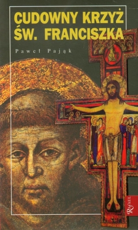 Cudowny krzyż św. Franciszka z drewnianym krzyżem - Pająk Paweł