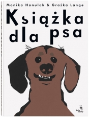 Książka dla psa - Lange Grażka, Hanulak Monika