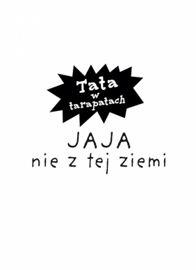 Jaja nie z tej ziemi - Justyna Bednarek