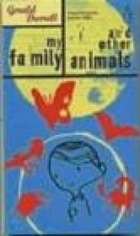 My Family and Other Animals Gerald Durrell, G Durrell