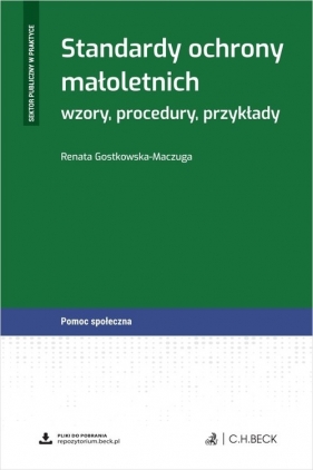 Standardy ochrony małoletnich - wzory, procedury, przykłady + wzory do pobrania - Renata Gostkowska-Maczuga